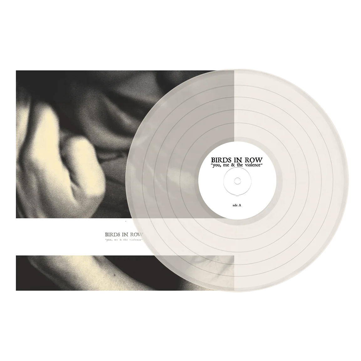 BIRDS IN ROW - YOU, ME & THE VIOLENCE - CLOUDY CLEAR