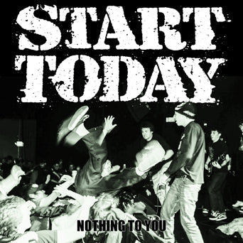 Start Today - Nothing To You
